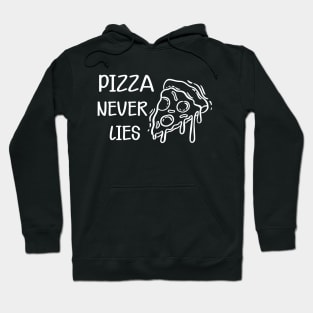 Pizza never lies Hoodie